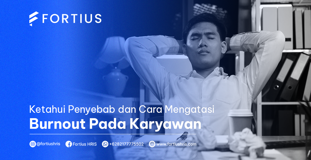 Ketahui Penyebab dan 10 Cara Mengatasi Burnout Pada Karyawan