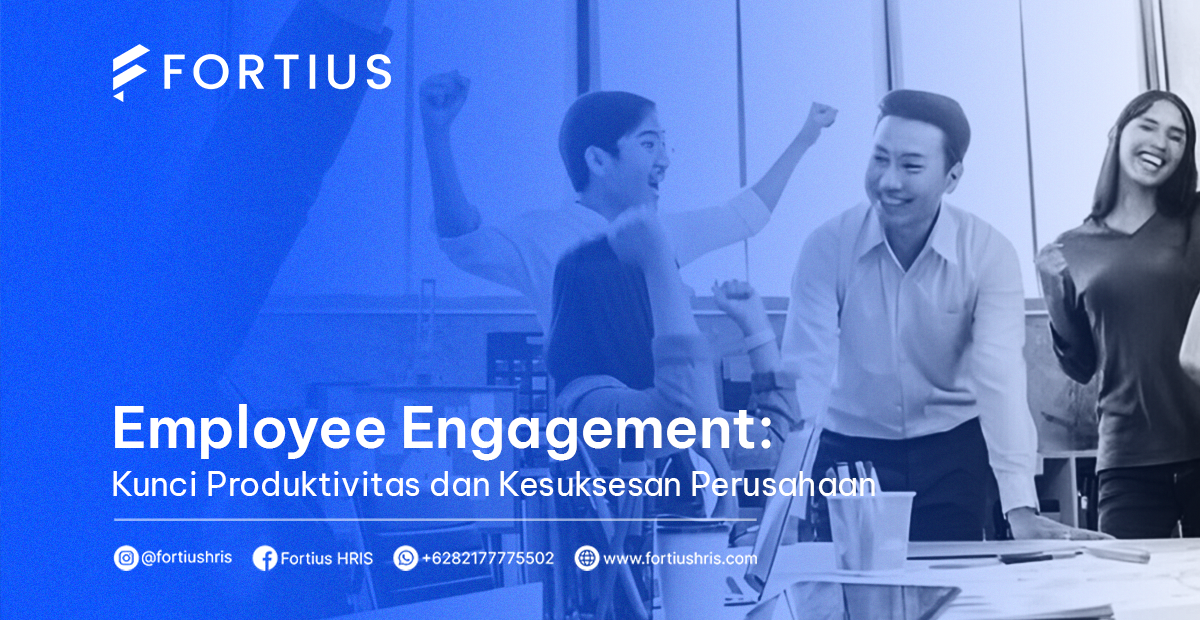 Employee Engagement: Kunci Produktivitas dan Kesuksesan Perusahaan